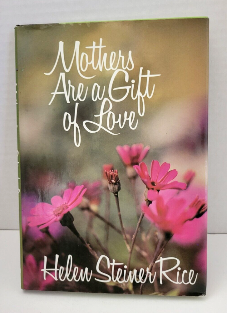 Mothers Are a Gift of Love Hardcover by Helen Steiner Rice 1980