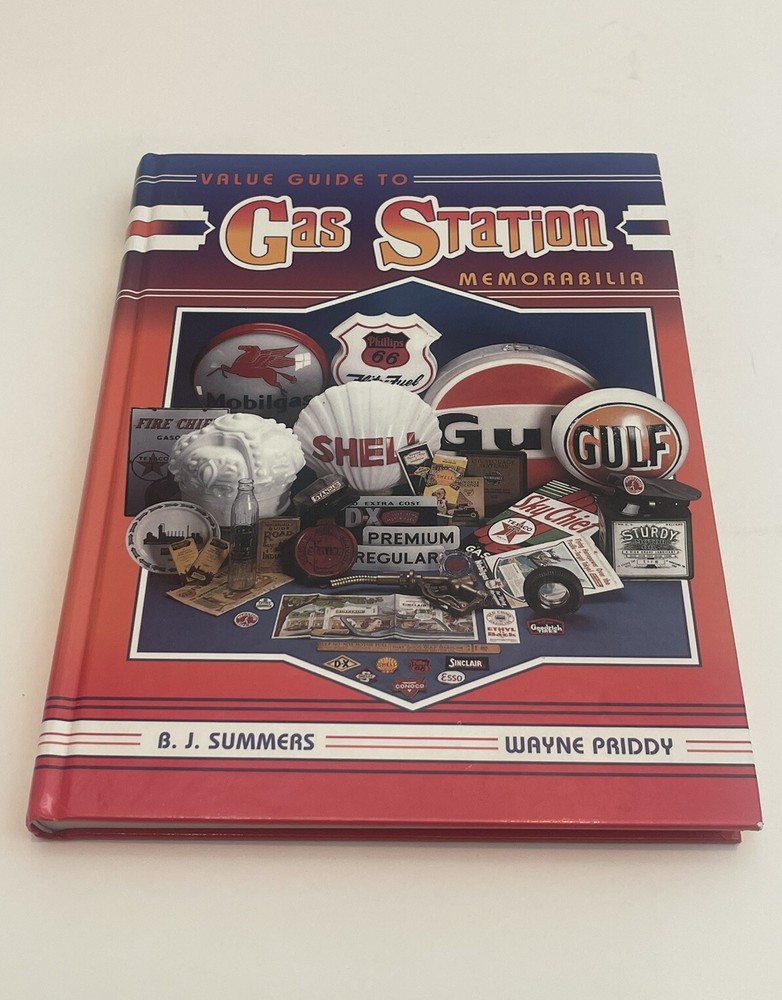 Value Guide to Gas Station Memorabilia by B. J. Summers and Wayne Priddy (1995,