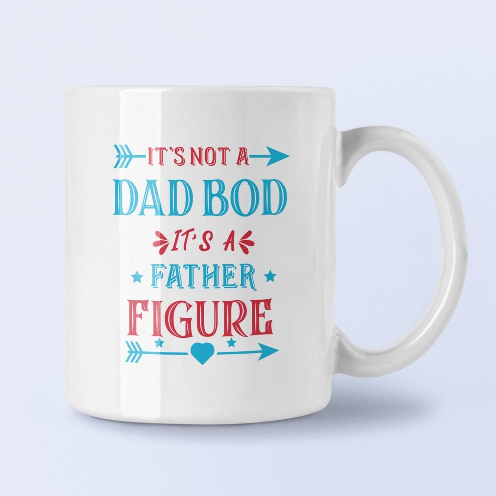 Dad Bod Coffee Mug Father Figure Funny Mug Daddy's Gift Funny Dad Bod Gift Idea