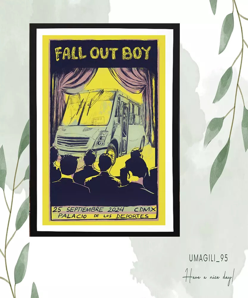 Fall Out Boy 25 September 2024 2025 CDMX Palacio De Los Deportes Concert Poster
