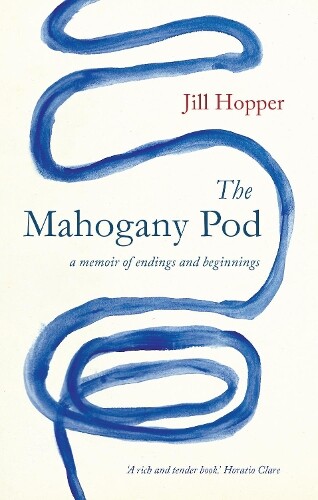 Jill Hopper The Mahogany Pod (Hardback)