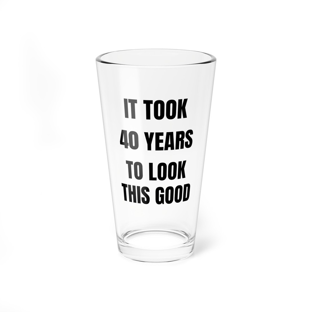 Funny 40th Birthday Gift - 16 oz Pint Beer Glass : Dad Husband Friend Him Party