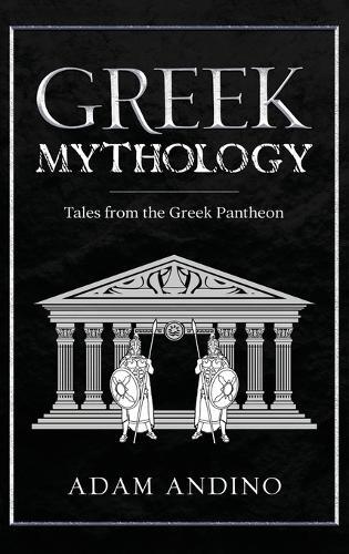 Adam Andino Greek Mythology (Hardback)