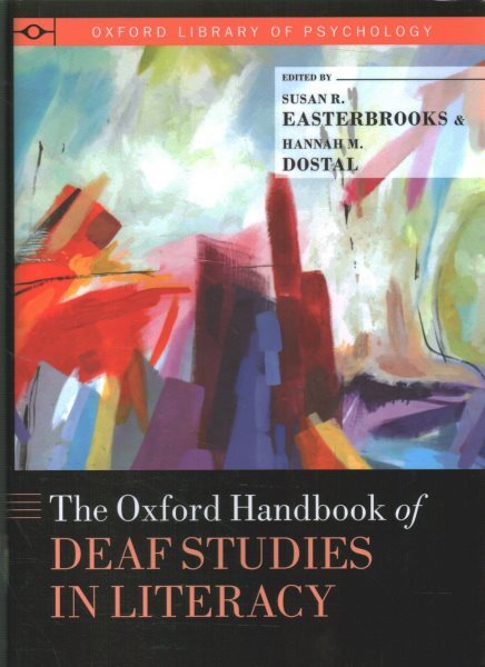 Oxford Handbook of Deaf Studies in Literacy, Hardcover by Easterbrooks, Susan...