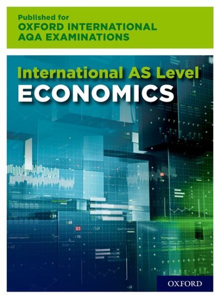 Oxford International Aqa Examinations: International As Level Economics, Pape...