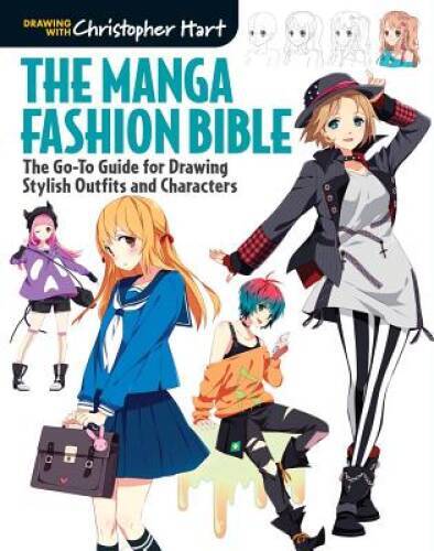 The Manga Fashion Bible: The Go-To Guide for Drawing Stylish Outfits - VERY GOOD