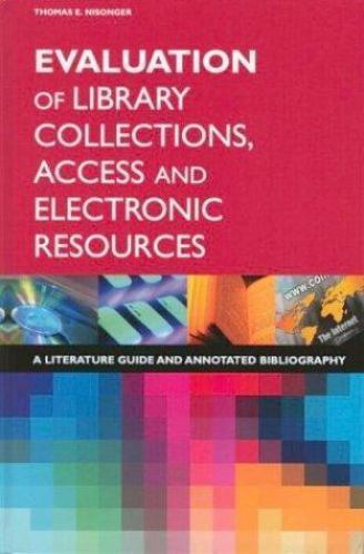 Comprehensive Analysis of Library Collections Access and E-Resources Literature