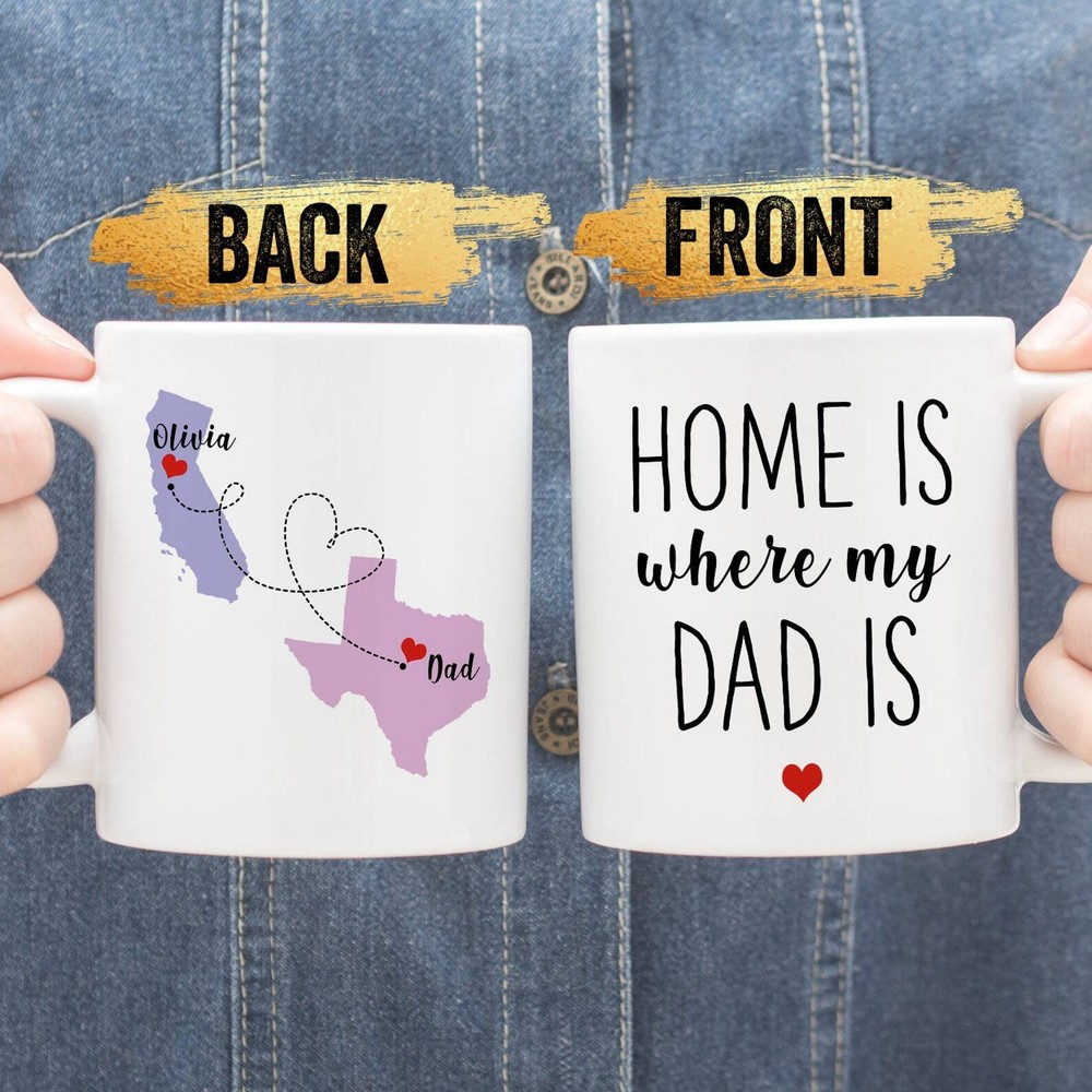 Home Is Where My Dad Is Coffee Mug Personalized Fathers Day Gift Dad Birthday