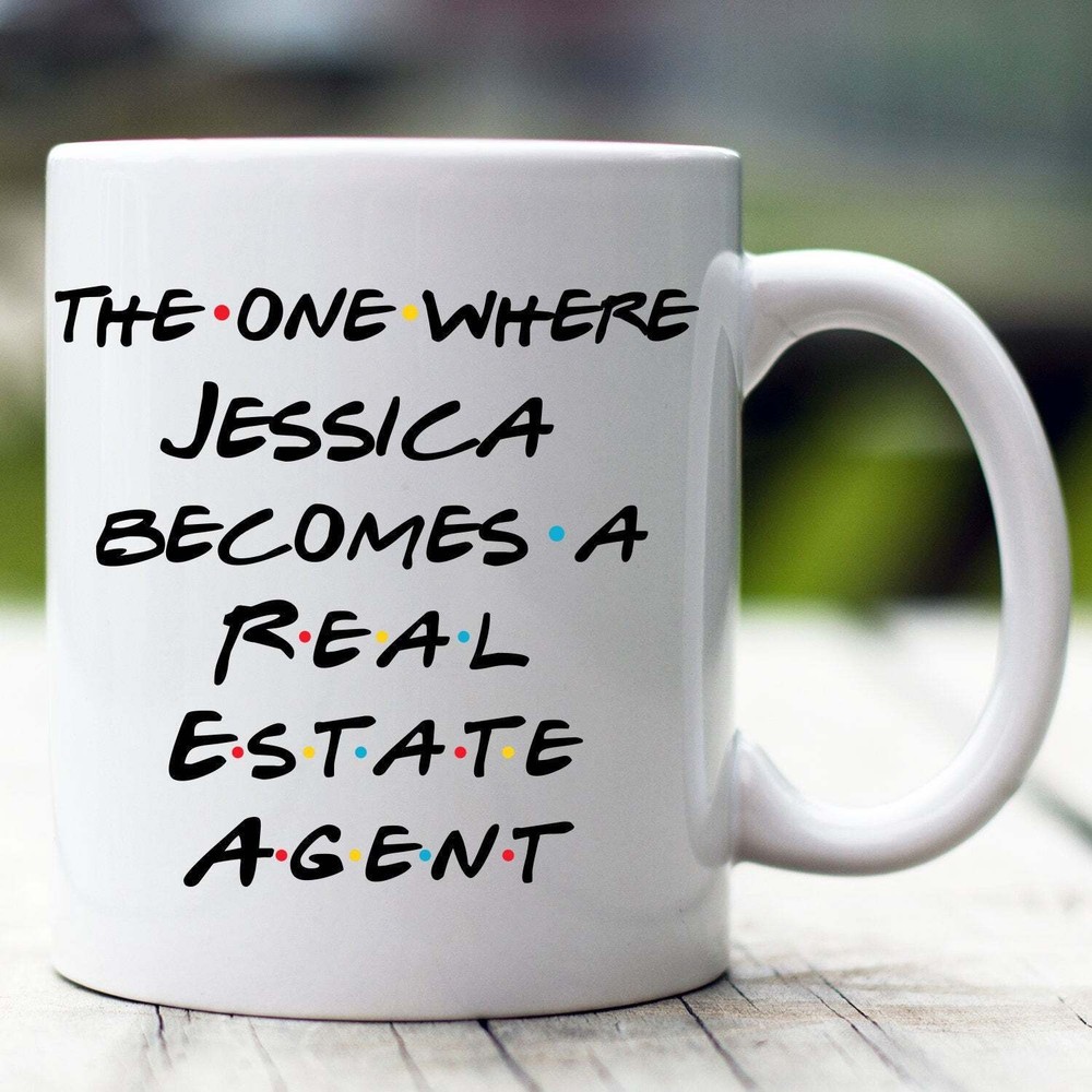 Personalized Real Estate Agent Mug The One Where Becomes Real Estate Agent