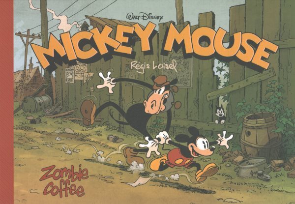 Mickey Mouse : Zombie Coffee, Hardcover by Loisel, Regis; Gerstein, David (TR...