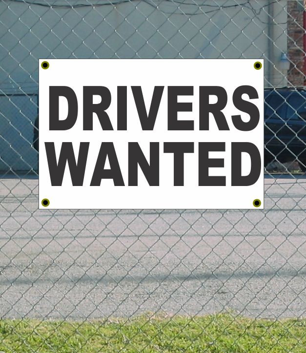 2x3 Drivers Wanted Black & White Banner Sign - Discounted Price with Free Shipping