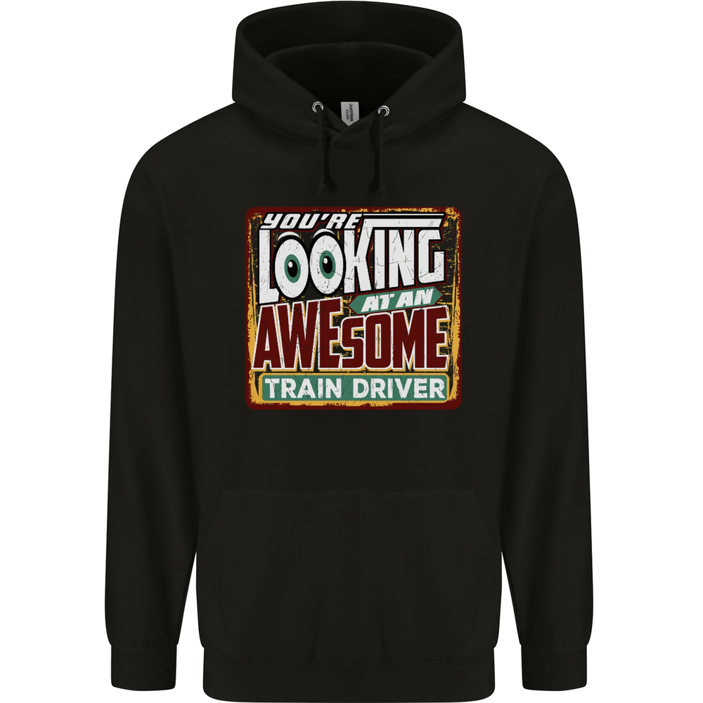 Youre Looking at an Awesome Train Driver Mens 80% Cotton Hoodie