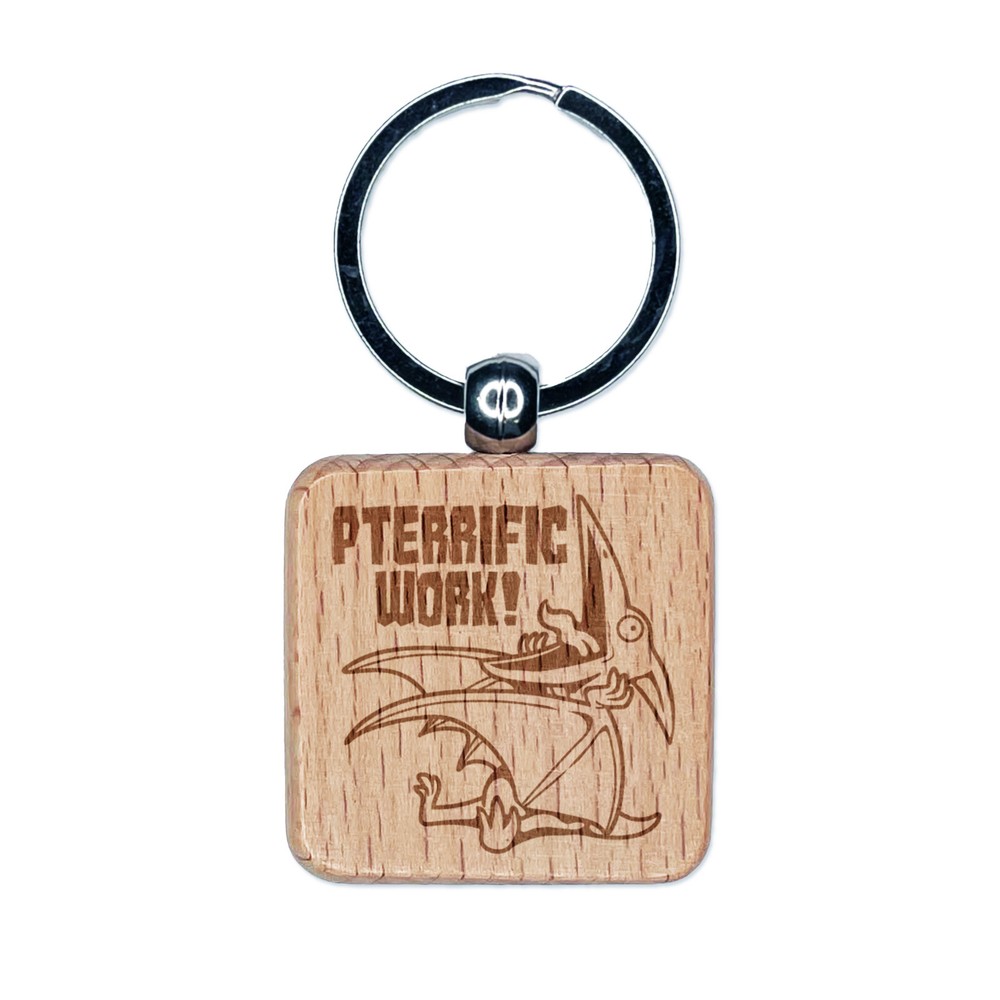 Pterodactyl Pterrific Terrific Work Teacher Engraved Wood Square Keychain