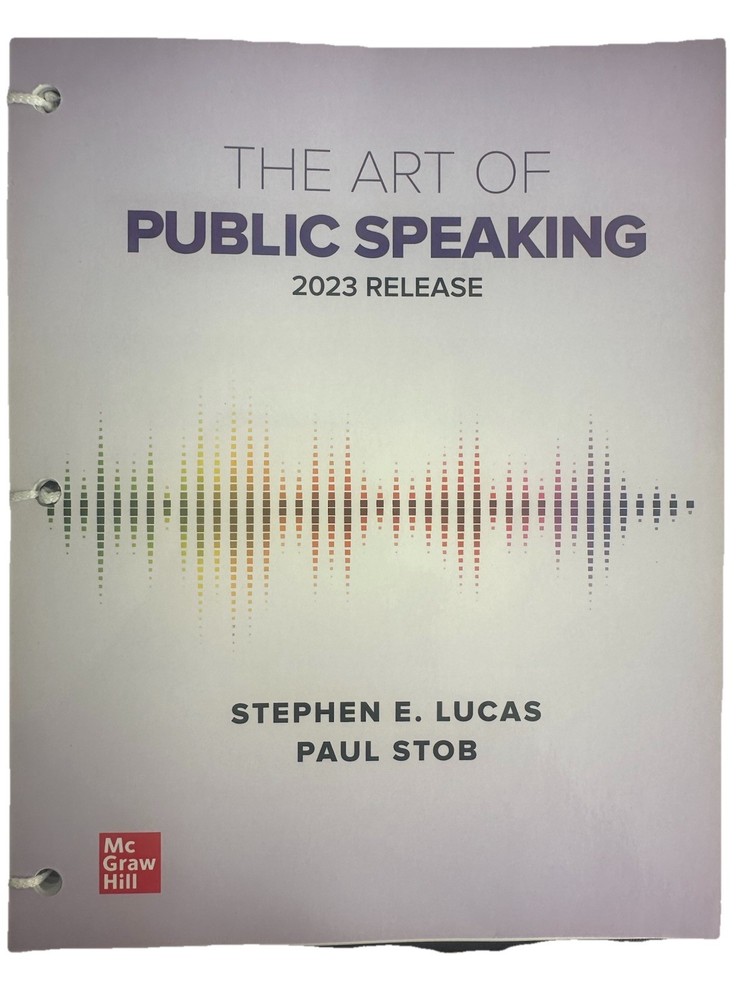 Loose Leaf for the Art of Public Speaking: 2023 Release by Stephen E. Lucas...