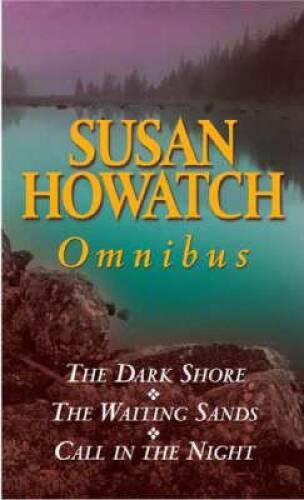 The Dark Shore, The Waiting Sands, and Call in the Night: Susan Howatch  - GOOD
