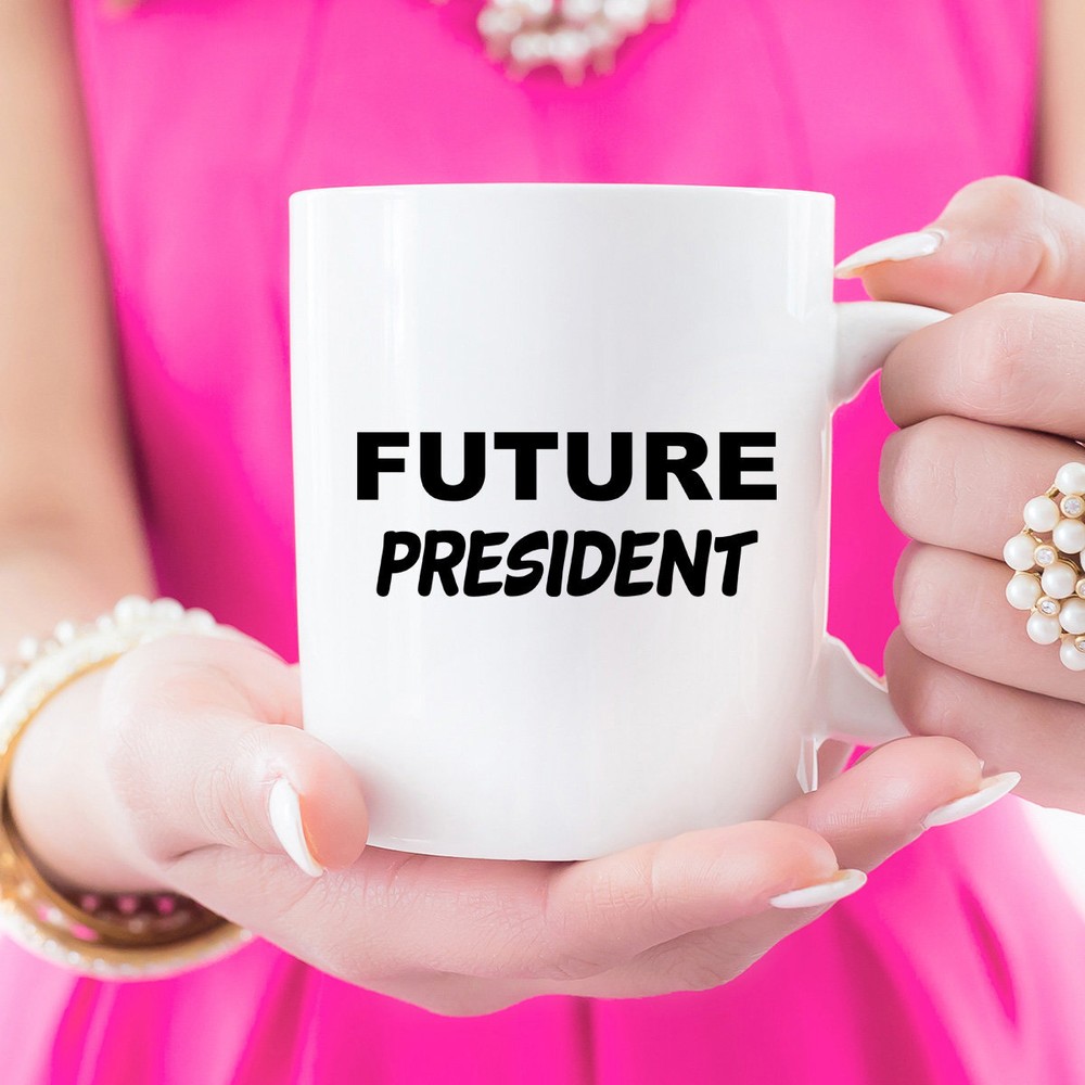 Future President Coffee Mug Future President Gifts Gift Ideas For Women Or Men