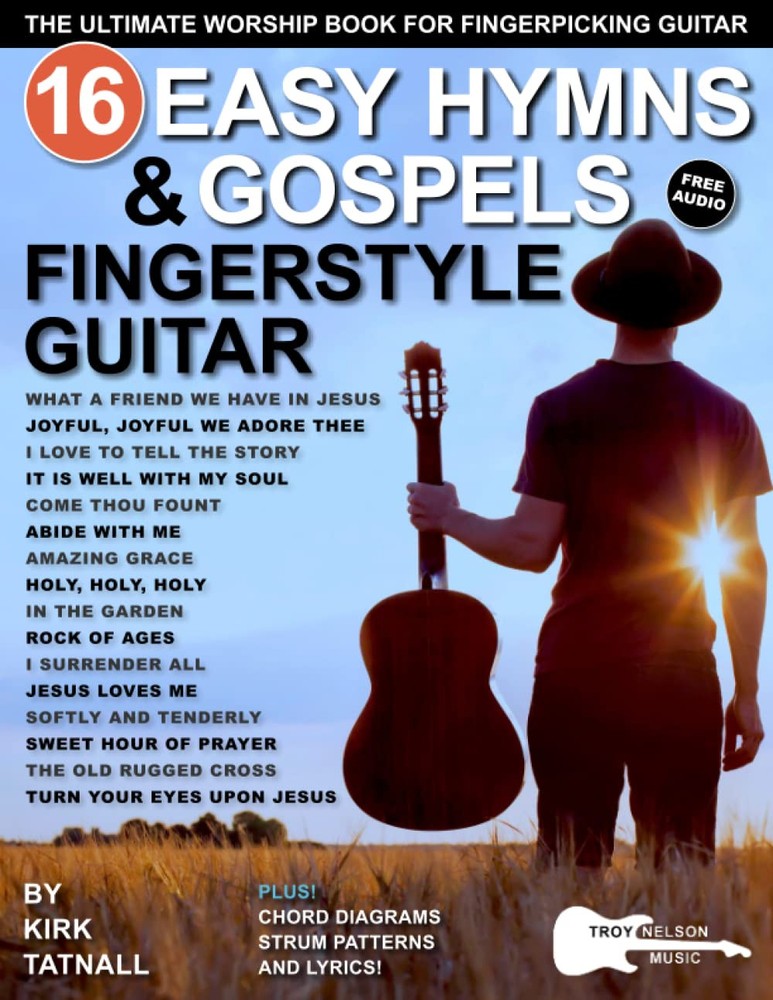 Master Fingerstyle Guitar with 16 Easy Hymns and Gospels: The Ultimate Worship Guide for Beginners