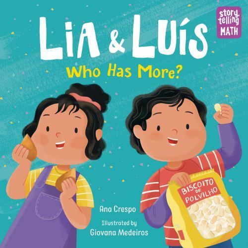 Lia & Luis: Who Has More? Who Has More? Format: Hardback