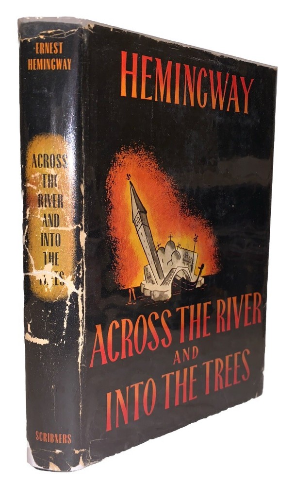 1950, 1st Printing, ACROSS THE RIVER AND INTO THE TREES, by ERNEST HEMINGWAY