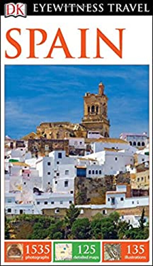 DK Eyewitness Travel Guide: Spain Paperback Dorling Kindersley Tr