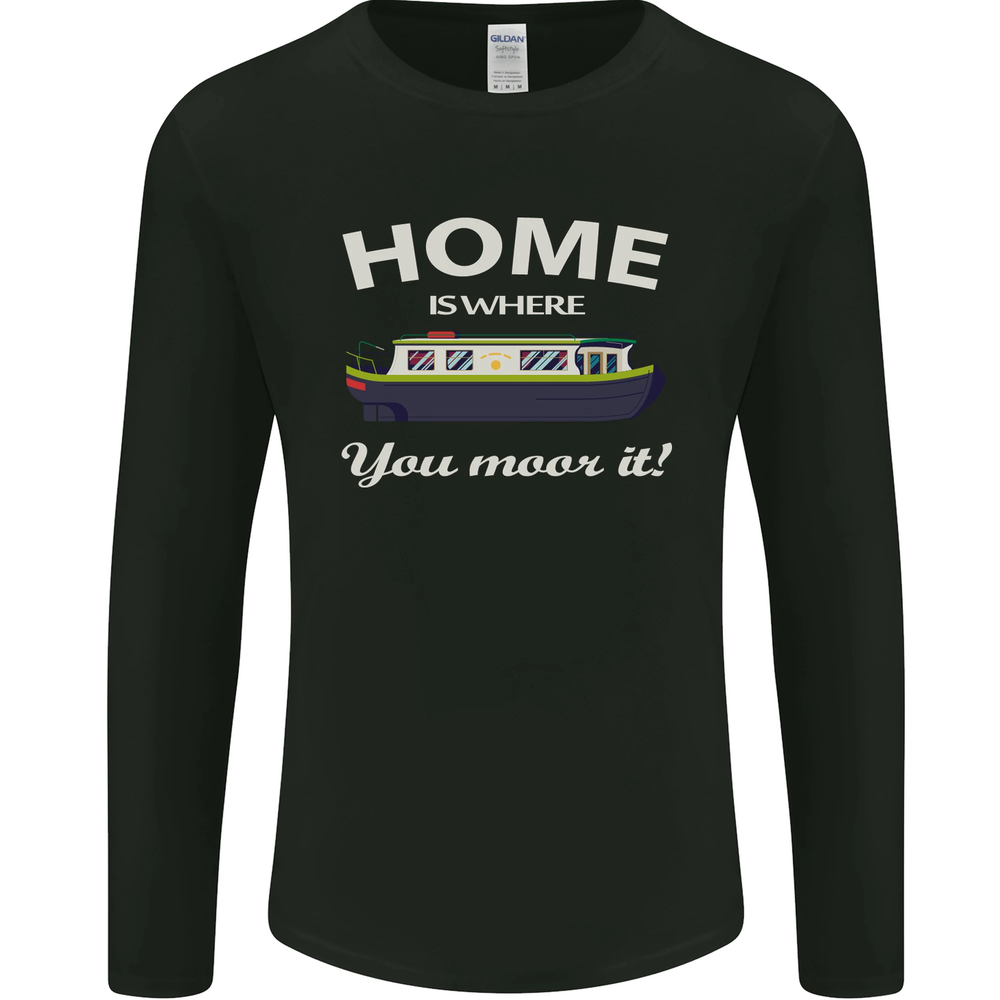 Home Is Where You Moor It Long Boat Barge Mens Long Sleeve T-Shirt
