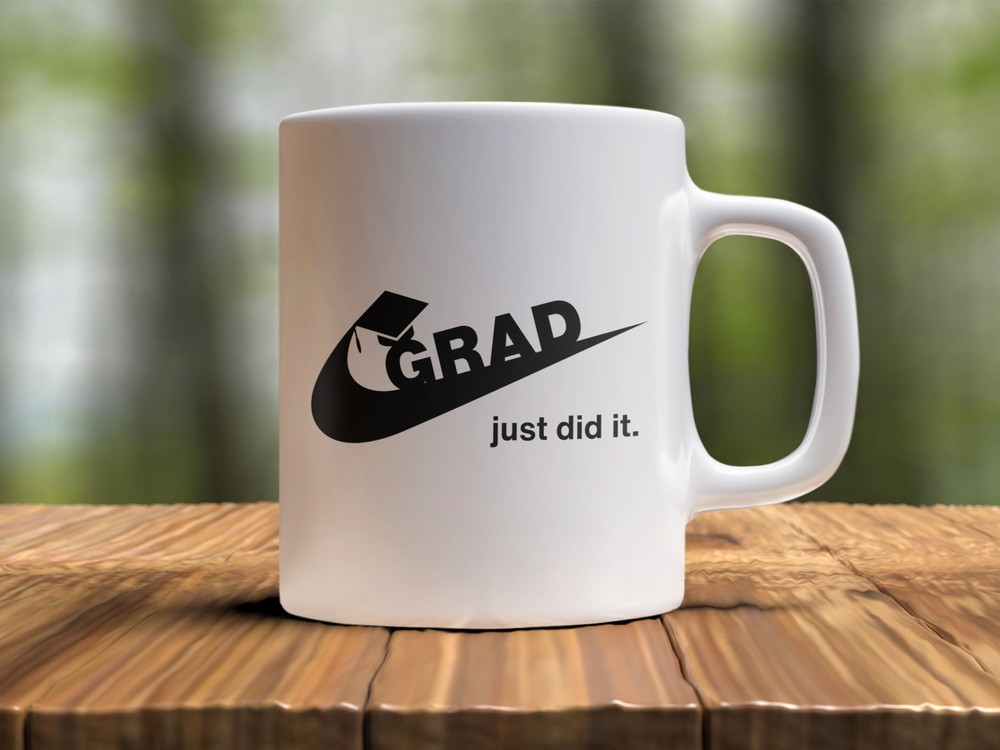 College Graduation Coffee Mug Grad Just Did It Minimalist Graduation White Mug