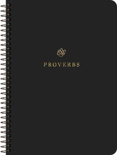 ESV Spiral-Bound Scripture Journal Proverbs Paperback by ESV Bibles 2024