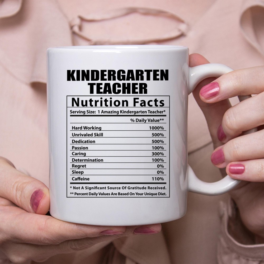 Funny Kindergarten Teacher Nutritional Facts White Coffee Mug