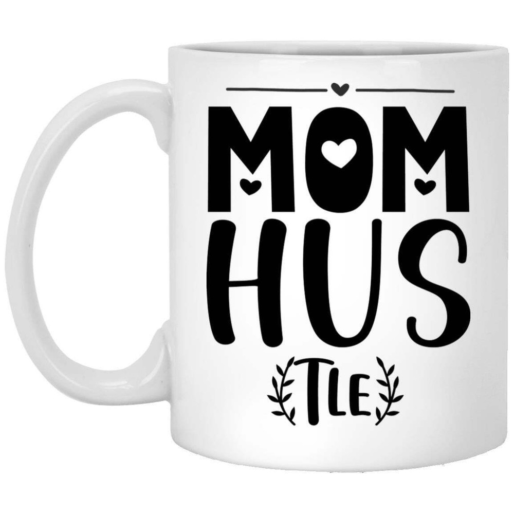 Mom Hustle White Ceramic Coffee Mug Funny Novelty Coffee Cup Perfect Gift For