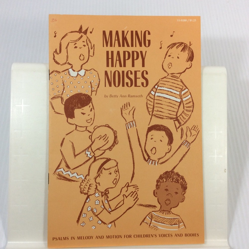Happy Noises Ramseth Psalms Melody Motion Music Songbook