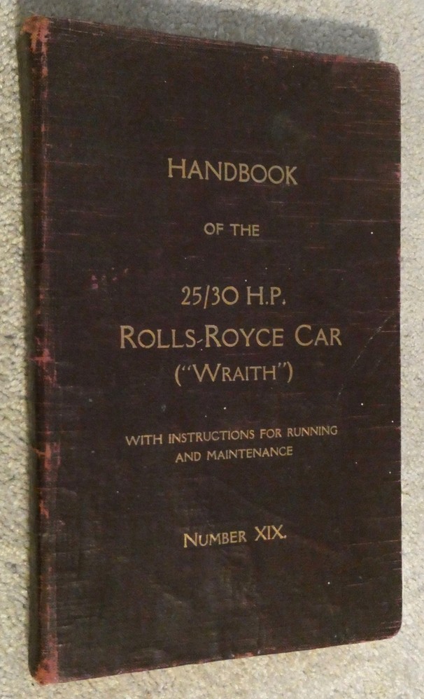 Handbook 25/30 HP Rolls Royce Car Wraith XIX 1962 Operating Maintenance Manual