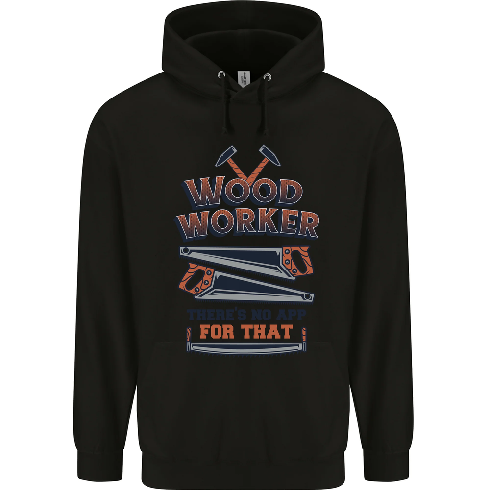 Carpenter Woodworker No App For That Mens 80% Cotton Hoodie