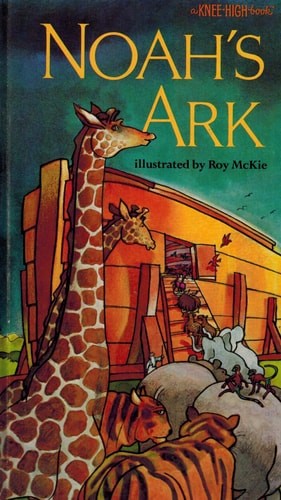NOAH'S ARK by McKie, Roy, Good Book