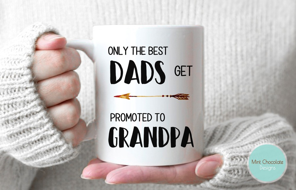 Only The Best Dads Get Promoted To Grandpa New Grandpa Gift New Grandpa Mug Dads
