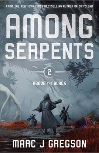 Among Serpents by Marc J Gregson: New