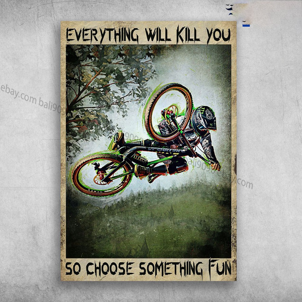 Motocross Racer - Everything With Kill You, So Choose Something Fun