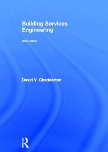 Building Services Engineering by David V. Chadderton: Used