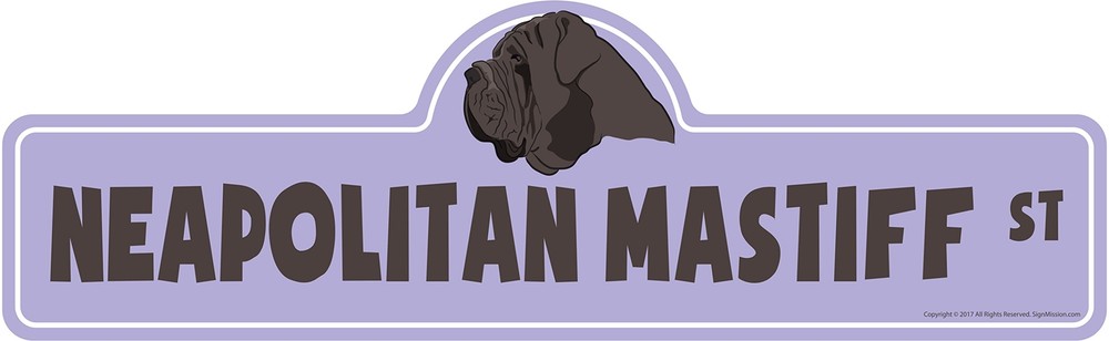 Neapolitan Mastiff Street Sign | Indoor/Outdoor | Dog Lover Funny Home Décor ...