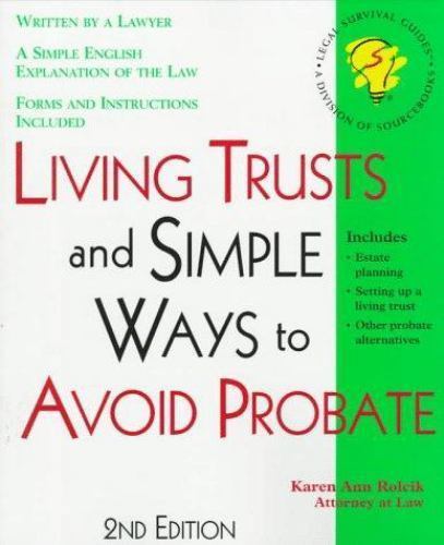 Living Trusts: And Simple Ways to Avoid Probate With Forms (Legal Survival Guid