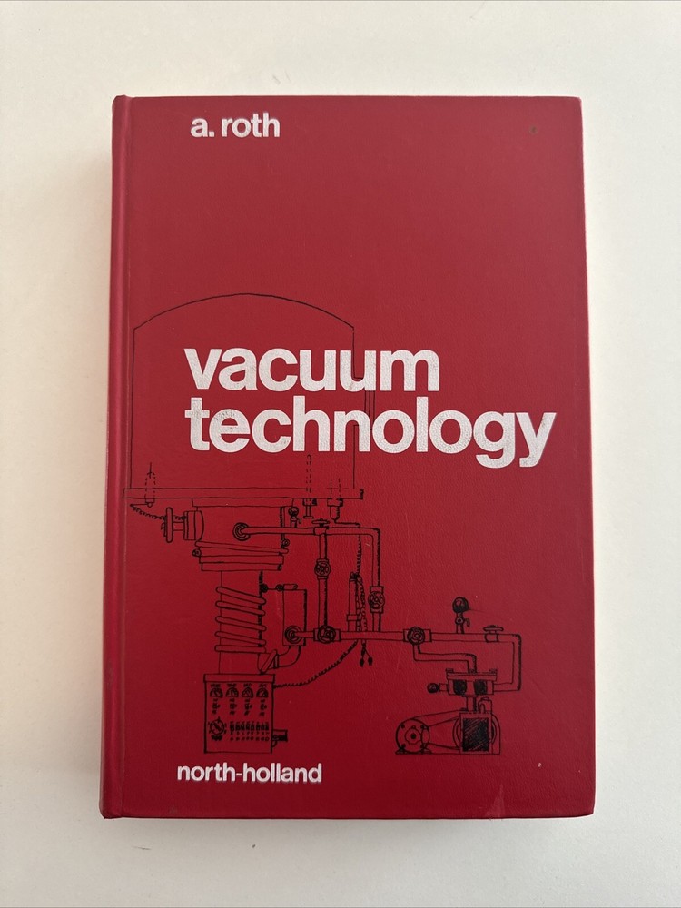 LANL Copy! Vintage 1978 Vacuum Technology by Roth (Soreq) HC 1st Ed 2nd Print