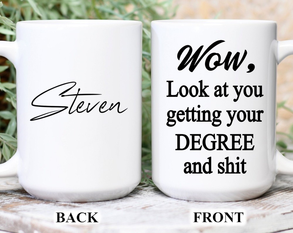 Personalized Graduation Gift * Funny Degree Graduation Mug * Wow Look At You *