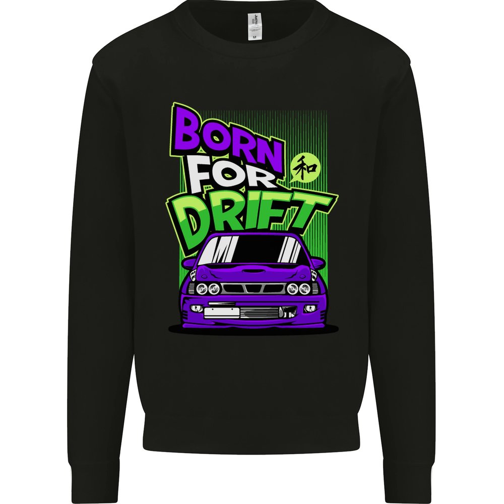 Born for Drift Drifting Car Mens Sweatshirt Jumper