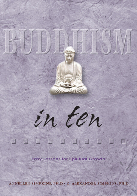Essential Buddhism Explained Simply in 10 Steps