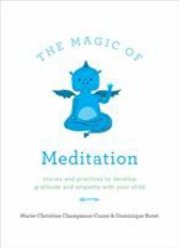 Discover the Magic of Meditation with Stories and Practices to Cultivate Grace in this Engaging Paperback Guide