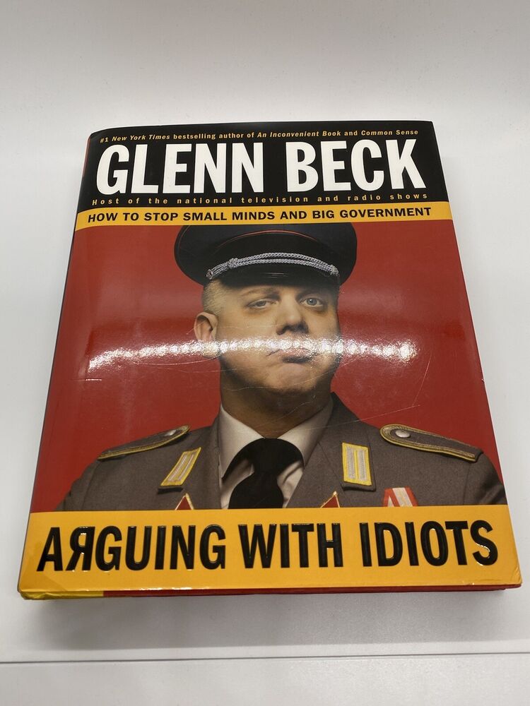 Glenn Beck Autographed Arguing With Idiots Hardcover Book Limited Edition