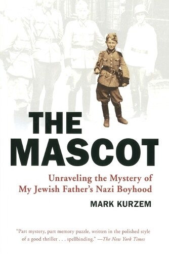 Mark Kurzem The Mascot (Paperback)