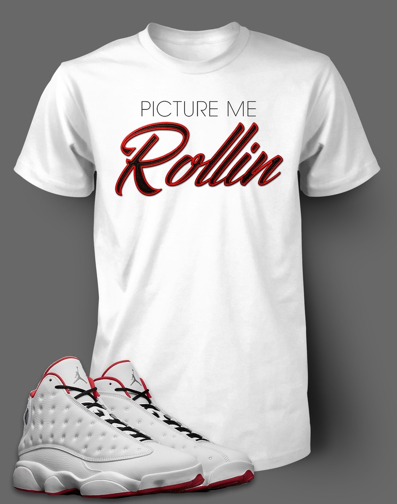 Picture Me Rolling Tee Shirt To Match Air J13 History of Flight Shoe Big & Tall