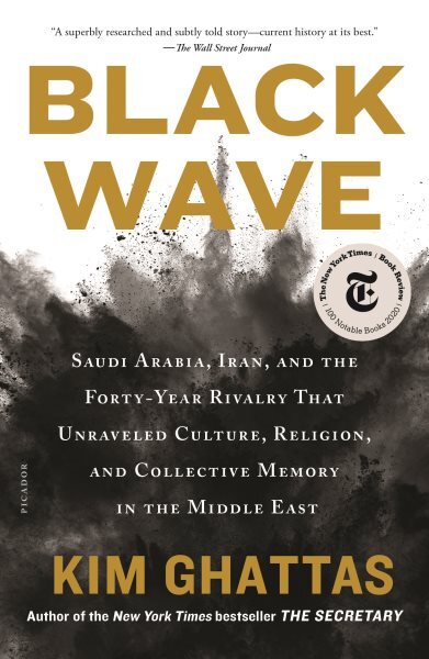 Black Wave Saudi Arabia Iran 40-Year Rivalry That Shaped the Middle East
