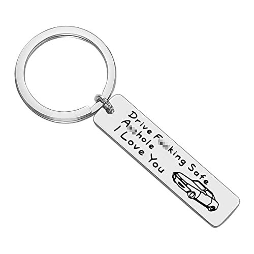 Drive Safe Keychain for Dad Boyfriend Husband Funny Drive Safe Keychain New