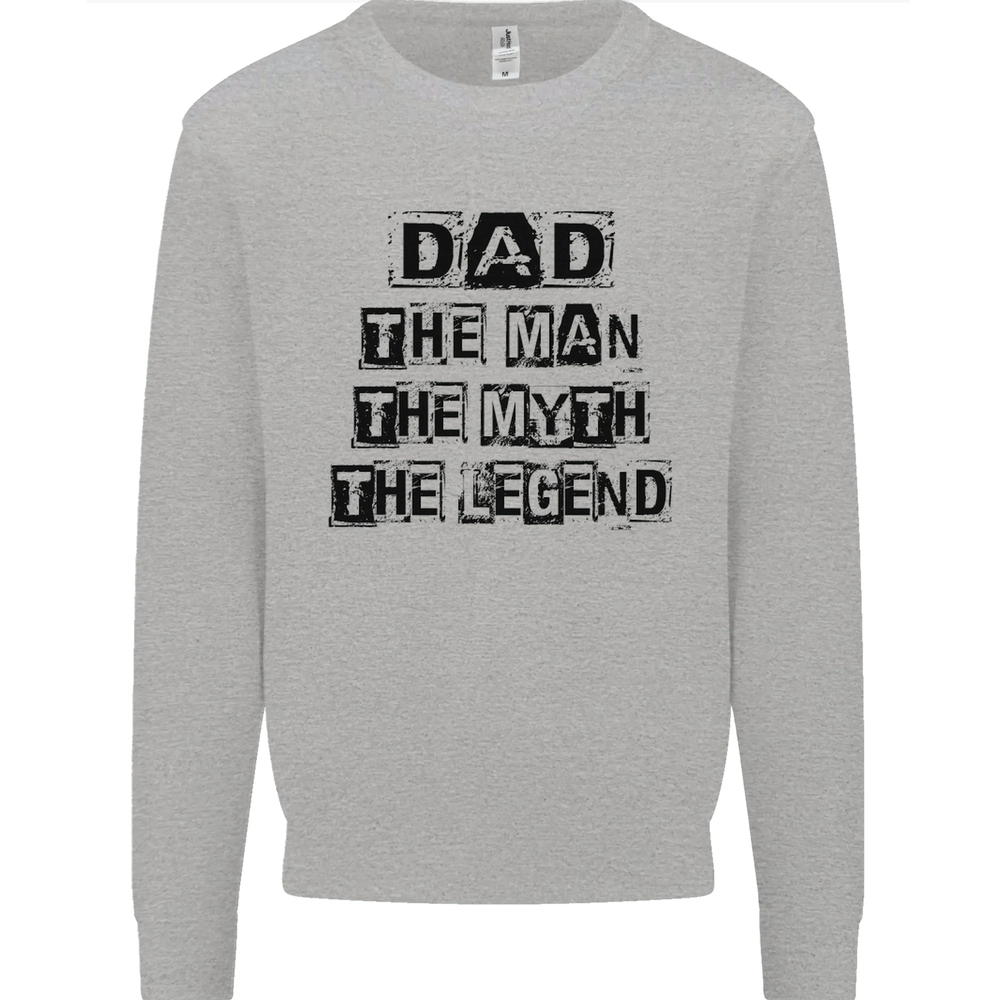 Dad the Man the Myth the Legend Mens Sweatshirt Jumper